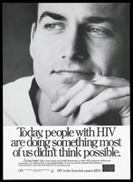 view The face of a man with one hand on his chin representing a man who appears positive about being HIV; a poster from the America responds to Aids advertising campaign. Lithograph.