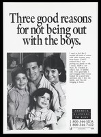 view A man with his wife and two sons with a message about the importance of being faithful to his wife to avoid putting his family at risk from AIDS; a poster from the America responds to Aids advertising campaign. Lithograph, 1991.