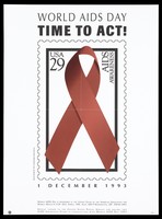 view A red ribbon representing an AIDS Awareness stamp; advertisement for World AIDS Day, December 1 1993 by the American Association for World Health. Colour lithograph, 1993.