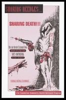 view A cloaked figure of death bearing the word 'AIDS' on one sleeve and holding syringes that spill blood as if weapons; advertisement for the Sterile Needle Exchange by the Life Foundation Community Health Outreach Program. Colour lithograph.