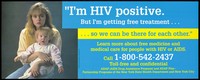 view An HIV positive woman with her child representing an advertisement for free medicine and medical care for people with HIV or AIDS as part of the AIDS Drug Assistance Program by the New York State Health Department and New York City. Colour lithograph.