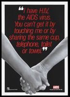 view Joining hands representing support for those with HIV; advertisement by the Department of Health. Colour lithograph.