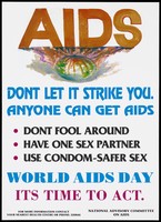 view The world ablaze beneath the words 'AIDS' with a warning that AIDS can strike anyone; an advertisement for safer sex and World AIDS Day by the Fijian National Advisory Committee on AIDS. Colour lithograph.