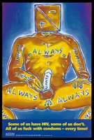 view A man with a square head bearing the HIV positive and negative sign sits holding his erect penis with the words 'Always' written across his body; advertisement for safe sex by the AIDS Council of New South Wales. Colour lithograph by David McDiarmid, 1992.