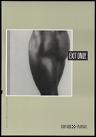 view The bare bottom of a black woman with the words 'Exit only'; representing refusal of anal sex as a form of AIDS prevention. Colour lithograph after Robert Mapplethorpe for the Werkgroep AIDS Amsterdam, 199-.