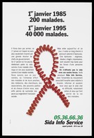 view A red telephone cord twisted in the shape of the AIDS red ribbon with the increasing statistics of AIDS victims: "1st January 1985: 200 sick; 1st January 1995: 40,000 sick"; includes a block of text explaining the need for the SIDA Info Service. Colour lithograph by L'Agence Verte.