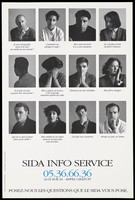 view Three rows of individuals affected by AIDS, some with their heads turned, others with their hands on their faces with comments on how they need help; advertisement for the SIDA Info Service. Lithograph by L'Agence Verte.