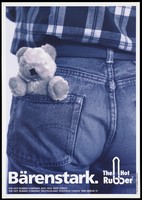 view A man's back pocket with a teddy bear and the word 'Bärenstark" [strapping] printed in blue; a safe sex advertisement by the condom makers, The Hot Rubber Company. Colour lithograph.