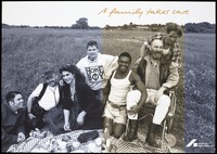 view A group of gay men including a transvestite, a black man and a man in a wheelchair sit having a picnic on a check blanket in a field with the message: "A family takes care"; an advertisement for the support services for gay men affected by AIDS by the Deutsche AIDS-Hilfe e.V. Colour lithograph by Michael Taubenheim and Wolfgang Mudra.