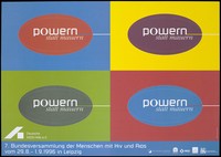 view The words "Powern statt Mauern" in four ovals within four rectangles; advertising an AIDS congress in Leipzig, 1996. Colour lithograph by Wendt & Werner for the Deutsche AIDS-Hilfe e.V., 1996.