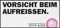 view A warning about safe sex in German with a pink condom; one of a series of 'Stop AIDS' campaign posters by the Federal Office of Public Health. Colour lithograph.