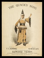 view The quack's song / written by F.C. Burnand ; music by W. Meyer Lutz ; sung ... by Edward Terry in F.C. Burnand's extravaganza "Camaralzaman.".