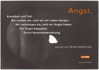 view The white silhouette of a butterfly representing the fragility of those living with AIDS against a grey/black tablet form; with the message in German, 'Fear. Disease and death. We shun them because we are alive. We displace it, because we are afraid. Meet the fear. Through confrontation'; one of 3 posters advertising the AIDS-Hilfe Tirol. Colour lithograph by Nicolai Buchinger.