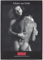 view The back view of a naked man being embraced by a man with shoulder-length blond wavy hair with the message in German: 'Protection from love. Let us give AIDS no chance'; an advertisement for safe sex by the Österreichische AIDS-Hilfe. Colour lithograph by Ogilvy & Mather Medical and Peter Baumann of Hollywood Ges. m.b.H.