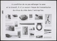 view A message that there is no risk of transmission of AIDS in the workplace illustrated by numerous photographs of low risk activities from sharing a mug to shaking hands; an advertisement by l'Agence de Prevention du SIDA Lutte contre l'Exclusion des Seropositifs. Lithograph.