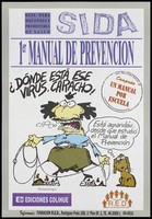 view An exasperated looking figure holding a lead with a dog beside him representing a man looking for information on the HIV virus; an advertisement for the 1st AIDS Prevention Manual/Guide for teachers and health promoters by the Fundacion R.E.D. Colour lithograph by Fontanarrosa, ca. 1995.