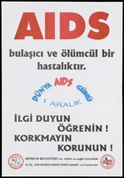 view An advertisement for World AIDS Day and the AIDS Association in Antioch, Turkey. Colour lithograph, 1994.