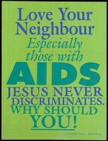 view A message about how Jesus does not discriminate against those with AIDS by Mokukchung, a Christian Pastor in India; an AIDS prevention advertisement. Colour lithograph, ca. 1997.