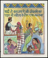 view An Indian man reaches out to touch his young bride who wears a red sari that covers her face; a woman raising her arms in terror as flames envelop her and all her belongings, a man setting off to earn his fortune abroad with a blue sack over his shoulder and a woman (his wife?) staying at home stirring a pot; an AIDS prevention advertisement within a decorative border by NGO-AIDS Cell, Centre for Community Medicine, AIIMS. Colour lithograph by Unesco/Aidthi Workshop, March 1995.