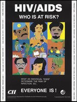 view The faces of men and women and people at work highlighting that everyone is at risk of HIV/AIDS; an AIDS prevention advertisement by the CII, the Confederation of Indian Industry programme on HIV/AIDS prevention and care. Colour lithograph by Amita P. Gupta, ca. 1997.