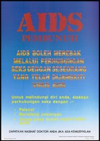 view A message about AIDS prevention in red and yellow Malay lettering against a blue background by the Kementerian Kesihatan Malaysia (Malaysian Ministry of Health). Colour lithograph, 1991.