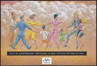 view Men, women and children holding hands dancing in a circle representing a message about ending the lack of solidarity in the fight against AIDS; an advertisement by the Ministerio de Saude Programa Nacional de DST/AIDS.