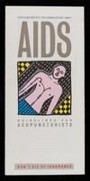 view AIDS : guidelines for acupuncturists : don't die of ignorance / prepared by the Department of Health and Social Security and the Central Office of Information.