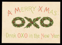 view A merry Xmas : OXO : drink Oxo in the new year.