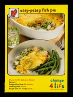 view Easy-peasy fish pie : dive in to this delicious dinner ... : Change4life / [produced by COI for the Department of Health].