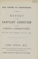 view Report on the sanitary condition of the Parish of Bermondsey for the year 1885.