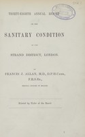 view Thirty-eighth annual report on the sanitary condition of the Strand District, London.
