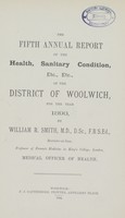 view The fifth annual report on the health, sanitary condition, etc., etc., of the District of Woolwich for the year 1893.