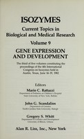 view Gene expression and development : the third of five volumes constituting the proceedings of the 4th International Congress on Isozymes, held in Austin, Texas, June 14-19, 1982 / editors, Mario C. Rattazzi, John G. Scandalios, Gregory S. Whitt.