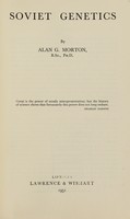 view Soviet genetics / by Alan G. Morton.