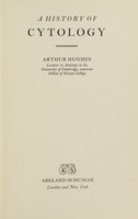 view A history of cytology / [Arthur Frederick William Hughes].