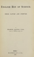 view English men of science : their nature and nurture / by Francis Galton.