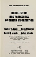 view Mobilization and reassembly of genetic information : proceedings of the Miami Winter Symposium, January, 1980 / edited by Walter A. Scott [and others].