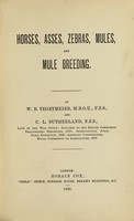 view Horses, asses, zebras, mules and mule breeding / by W.B. Tegetmeier and C.L. Sutherland.