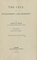 view The cell in development and heredity / by Edmund B. Wilson.