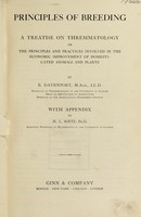 view Principles of breeding : a treatise on thremmatology or the principles and practices involved in the economic improvement of domesticated animals and plants / by E. Davenport.