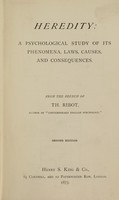 view Heredity : a psychological study of its phenomena, laws, causes, and consequences / From the French of Th. Ribot.