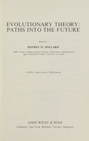 view Evolutionary theory : paths into the future / edited by Jeffrey W. Pollard.