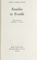 view Families in trouble / Earl Lomon Koos.