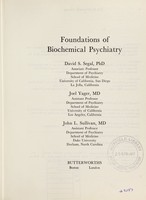 view Foundations of biochemical psychiatry / David S. Segal, Joel Yager, John L. Sullivan.