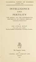 view Intelligence and fertility : the effect of the differential birthrate on inborn mental characteristics / by Sir Cyril Burt.