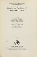 view Genetics and physiology of Aspergillus / edited by John E. Smith and John A. Pateman.
