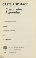 view Caste and race : comparative approaches / edited by Anthony de Reuck and Julie Knight.