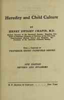 view Heredity and child culture / by Henry Dwight Chapin.