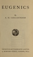 view Eugenics / by A. M. Carr-Saunders.