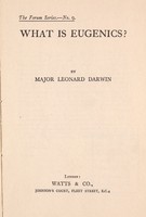 view What is eugenics? / by Leonard Darwin.